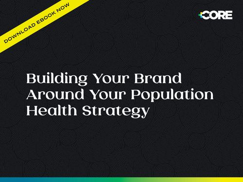 building your brand around your population health strategy